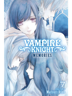 cover image of Vampire Knight: Memories, Volume 7